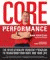 Core Performance : The Revolutionary Workout Program to Transform Your Body and Your Life