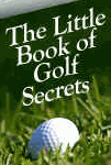 The Little Book of Golf Secrets